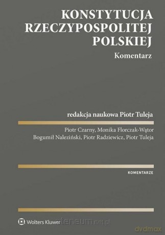 Konstytucja Rzeczypospolitej Polskiej. Komentarz [KSIĄŻKA]