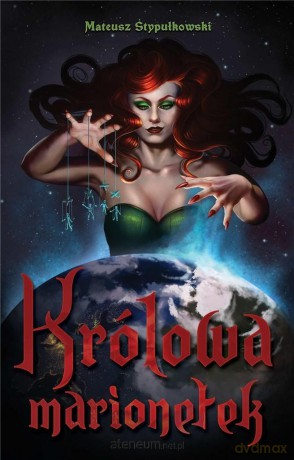 Królowa marionetek - Mateusz Stypułkowski [KSIĄŻKA]