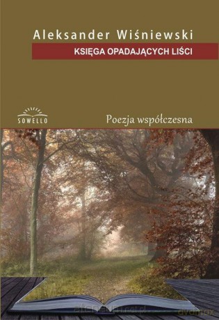 Księga opadających liści - Aleksander Wiśniewski [KSIĄŻKA]