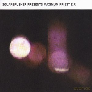 Squarepusher: Maximum Priest E.P. [CD]