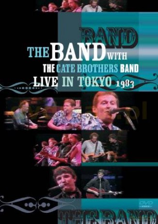 The Band, The With Cate Brothers Band: Live In Tokyo 1983 [DVD]