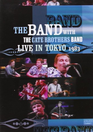 The Band, The With Cate Brothers Band: Live In Tokyo 1983 [DVD]