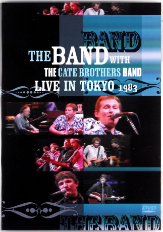 The Band, The With Cate Brothers Band: Live In Tokyo 1983 [DVD]