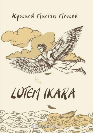 Lotem Ikara - Ryszard Marian Mrozek [KSIĄŻKA]