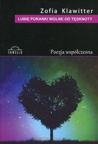 Lubię poranki wolne od tęsknoty [KSIĄŻKA]