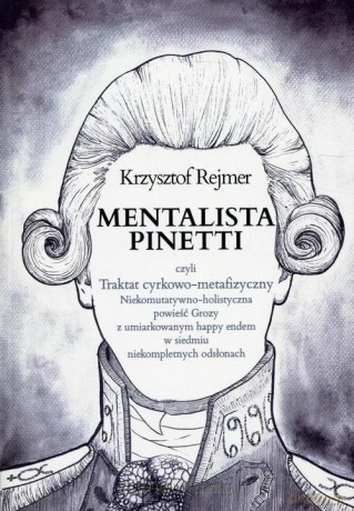 Mentalista Pinetti - Krzysztof Rejmer [KSIĄŻKA]