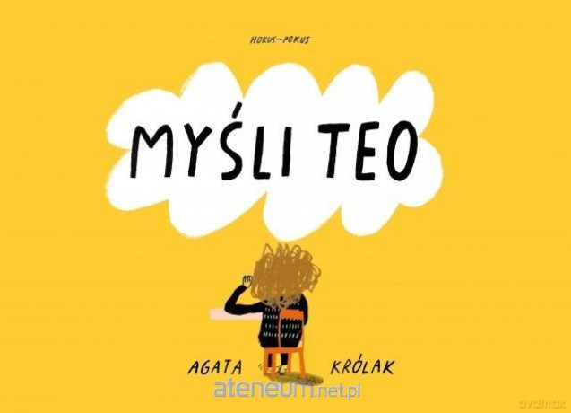 Myśli Teo - Agata Królak [KSIĄŻKA]