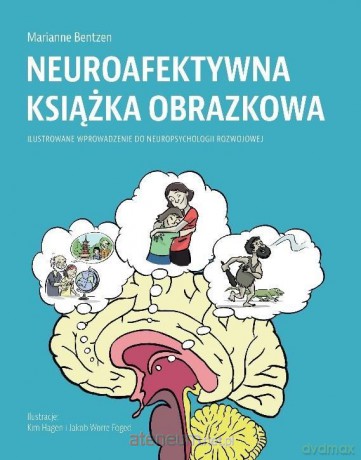Neuroafektywna książka rozwojowa - Marianne Bentzen [KSIĄŻKA]