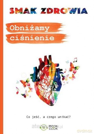 Obniżamy ciśnienie [KSIĄŻKA]