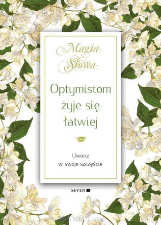 Optymistom żyje się łatwiej - Isabel Mauro [KSIĄŻKA]