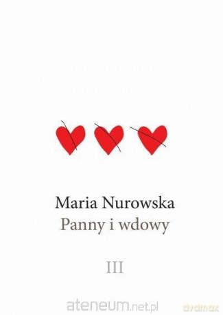 Panny i wdowy (Tom 3) - Maria Nurowska [KSIĄŻKA]
