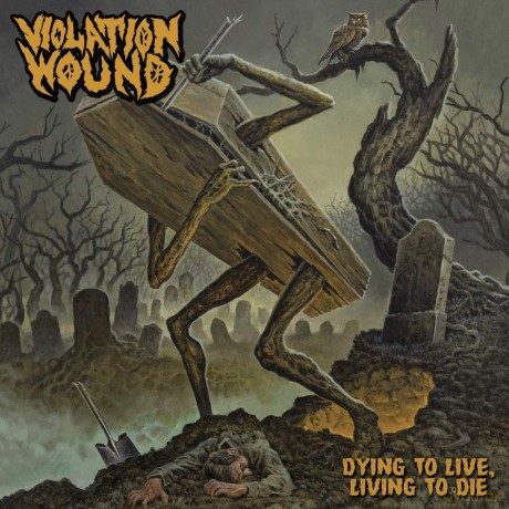 Violation Wound: Dying To Live Living To Die (digipack) [CD]