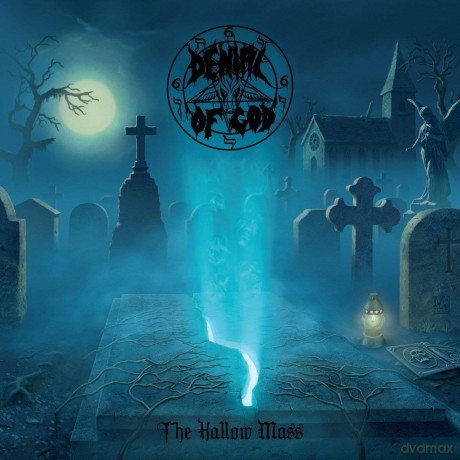 Denial Of God: The Hallow Mass [CD]