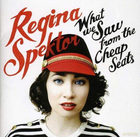 Regina Spektor: What We Saw from the Cheap Seats [CD]
