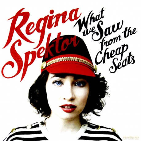 Regina Spektor: What We Saw from the Cheap Seats [CD]
