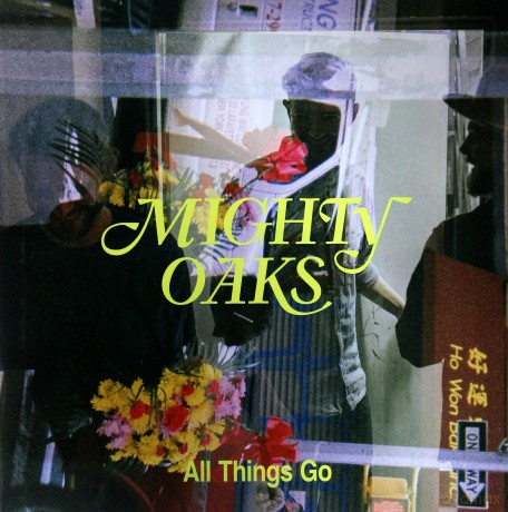 Mighty Oaks: All Things Go [Winyl]