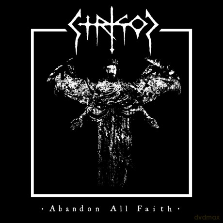 Strigoi: Abandon All Faith [CD]
