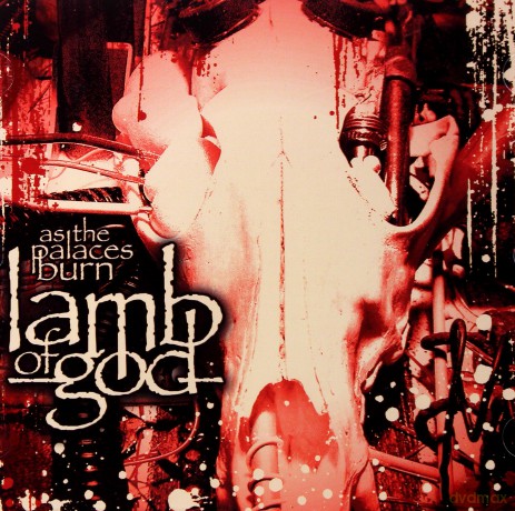 Lamb Of God: As The Palaces Burn [CD]