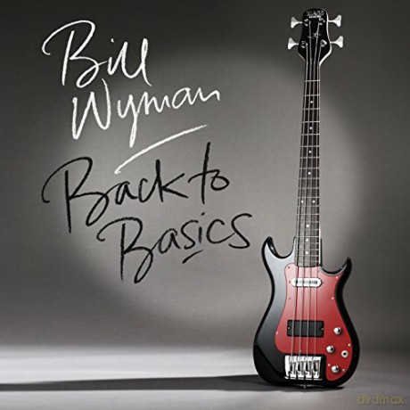 Bill Wyman: Back To Basics [CD]