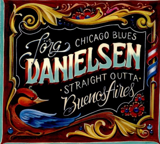 Jorg Danielsen: Blues Straight Outta Buenos Aires [CD]