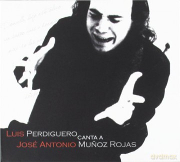 Luis Perdiguero: Canta A Munoz Rojas [CD]