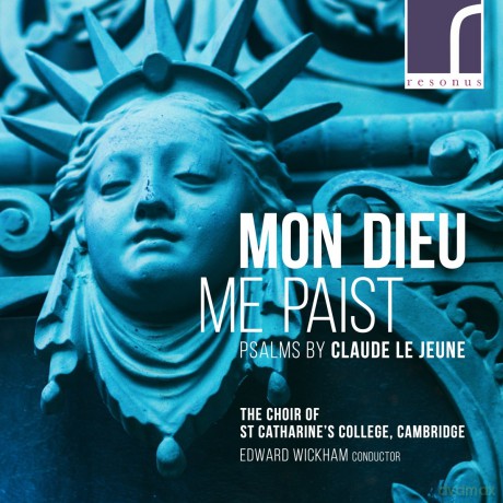 St Catharines College Choir: Claude Le Jeune: Mon Dieu Me Paist [CD]