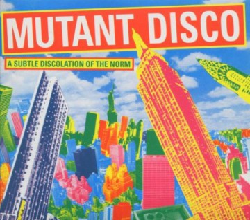 Mutant Disco [2CD]