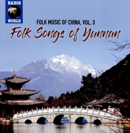 Folk Music Of China. Vol.3 - Folk Songs Of Yunnan [CD]