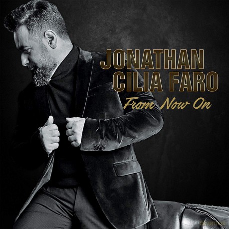 Jonathan Cilia Faro: From Now On [CD]