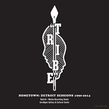 Tribe: Hometown: Detroit Sessions 1990-2014 [CD]