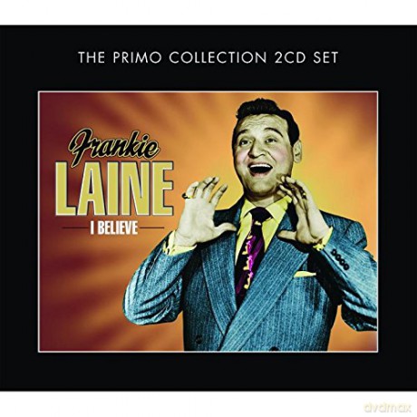 Frankie Laine: I Believe [2CD]
