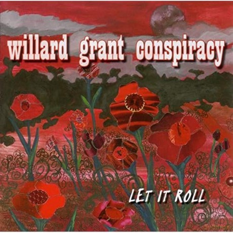 Willard Grant Conspiracy: Let It Roll [CD]