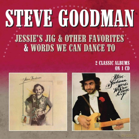 Steve Goodman: Jessies Jig & Other Favorites / Words We Can Dance To [CD]
