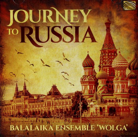 Balalaika Ensemble Wolga: Journey To Russia [CD]