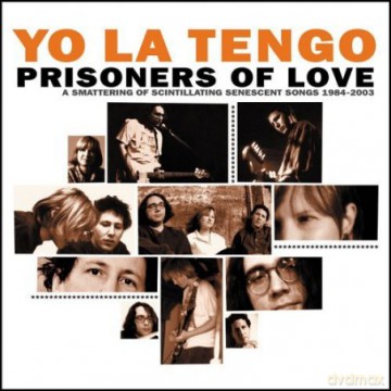 Yo La Tengo: Prisoners Of Love: A Smattering Of [3CD]