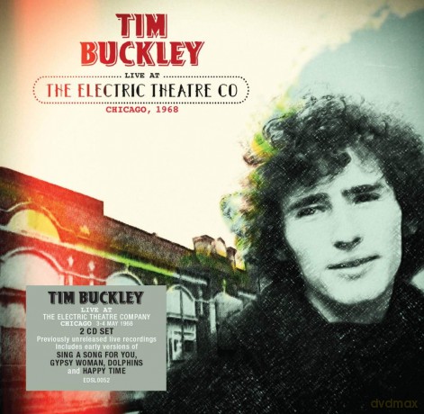 Tim Buckley: Live At The Electric Theatre Co. Chicago. 1968 [2CD]