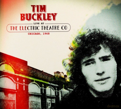 Tim Buckley: Live At The Electric Theatre Co. Chicago. 1968 [2CD]