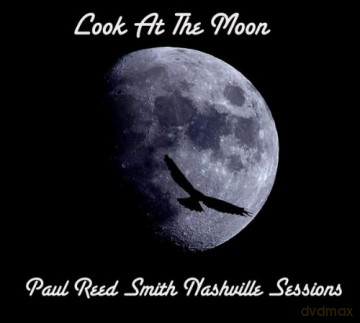 Paul Reed Smith: Look At The Moon - Nashville Sessions [CD]
