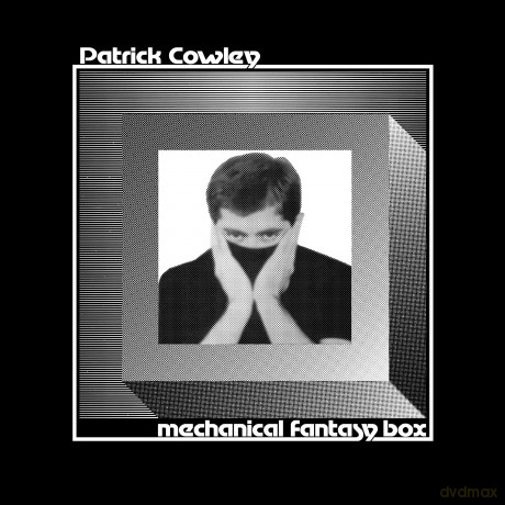 Patrick Cowley: Mechanical Fantasy Box [CD]