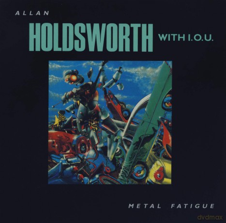 Allan Holdsworth: Metal Fatigue [CD]