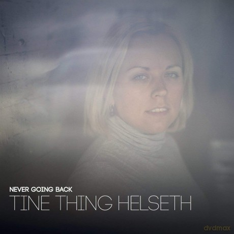 Tine Thing Helseth: Never Going Back [CD]