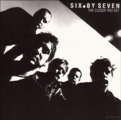 Six By Seven: The Closer You Get [CD]