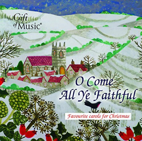 O Come All Ye Faithful: Favourite Carols For Christmas [CD]