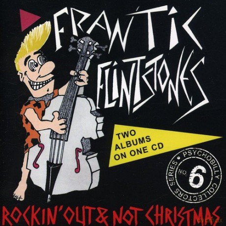 Frantic Flintstones: Rockin Out/Not Christmas [CD]