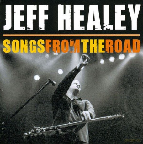 Jeff Healey: Songs From The Road [2CD]