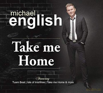 Michael English: Take Me Home [CD]