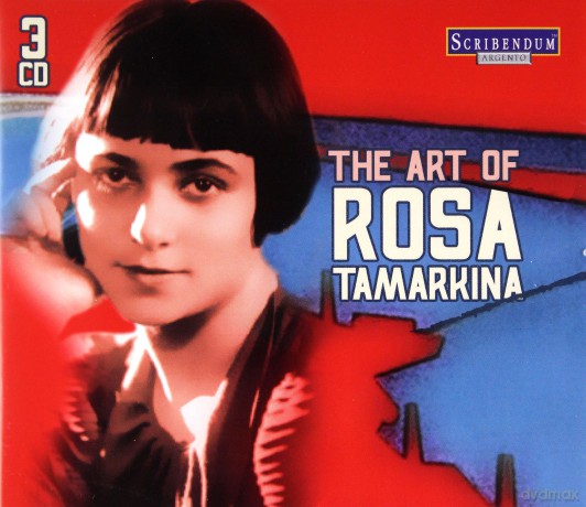 Rosa Tamarkina: The Art Of Rosa Tamarkina [3CD]
