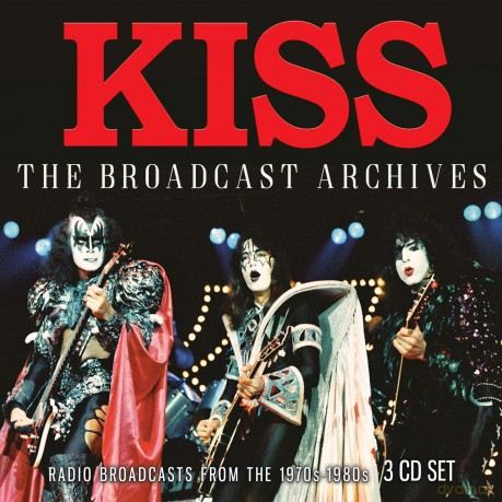 Kiss: The Broadcast Archives [3CD]