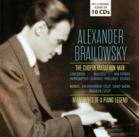 Alexander Brailowsky: The Chopin Marathon Man [CD]