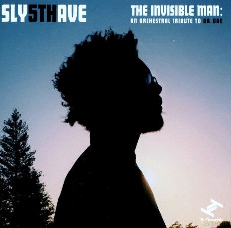 Sly5thave: The Invisible Man: An Orchestral Tribute To Dr. Dre [CD]